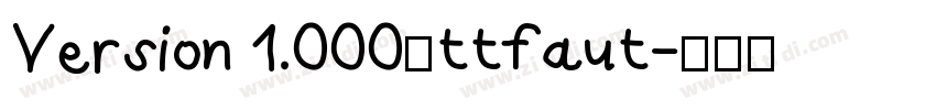Version 1.000；ttfaut字体转换